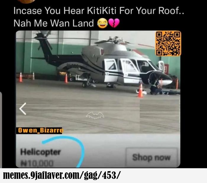 On top your 10k helicofta... Lolz