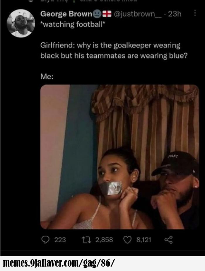 Don't interrupt football moments with your man... Lolz